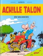 Achille Talon En Vacances  PUB ESSO TBE DARGAUD  06/1999  Greg (BI2) - Achille Talon