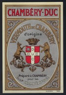 Ancienne étiquete  Vermouth  De Chambery Ets Chambery Duc " Blason Couronne Ours Chamois?" Etiquette Vernissée 1910-1920 - Alcoholen & Sterke Drank