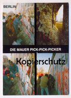 ÄLTERE POSTKARTE BERLIN BERLINER MAUER GRENZÖFFNUNG PICK-PICK-PICKER SPECHTE LE MUR THE WALL Ansichtskarte Cpa Postcard - Berlin Wall