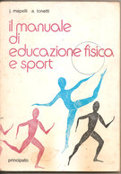 IL MANUALE DI EDUCAZIONE FISICA E SPORT	 Mapelli Tonetti  1981  Principato - Jugend