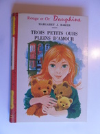 TROIS PETITS OURS PLEINS D'AMOUR MARGARET J. BAKER ROUGE ET OR DAUPHINE 1968 - Bibliothèque Rouge Et Or