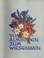 Sammelbild-Album Vom Almboden Zum Wiesenrain Zellner, Franz 50'er Jahre Gedichte Und Lieder Imperial Bilderfolge Komplet - Other & Unclassified