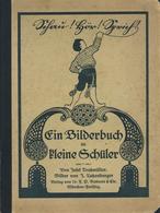 Kinderbuch Ein Bilderbuch Für Kleine Schüler Tratzmüller, Josef Bilder Von Lutzenberger, J. 1919 Verlag Dr. F. P. Datter - Juegos Y Juguetes