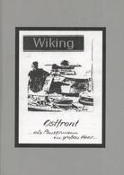 SS Buch WK II Wiking Ostfront Als Panzermann Im Großen Heer Melinkat, Siegfried 2007 230 Seiten Sehr Viele Abbildungen I - Guerre 1939-45