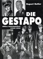 SS WK II Buch Die Gestapo Hitlers Geheimpolizei Butler, Rupert 2004 Verlag Neuer Kaiser 192 Seiten Sehr Viele Abbildunge - Guerre 1939-45