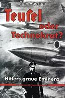 SS WK II Buch Teufel Oder Technokrat Hitlers Graue Eminenz SS General Hans Kammler Agoston, Tom 1993 Verlag E. S. Mittle - Guerre 1939-45