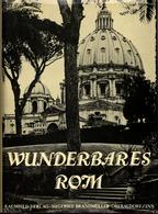 Raumbildalbum Wunderbares Rom  Verlag Siegfried Brandmüller Mit Schutzumschlag II (Umschlag Kl. Einrisse) - War 1939-45