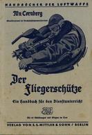 Buch WK II Der Fliegerschütze W. V. Cornberg 1941 Verlag E. S. Mittler & Sohn 73 Seiten Mit 65 Abbildungen Und Skizzen I - Guerra 1939-45