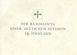 Buch WK II Der Ruhmesweg Einer Deutschen Division In Finnland Bildband 1941 Entwurf Gestaltung Und Aufnahmen Propaganda  - Guerra 1939-45