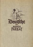 Buch WK II Deutsche Am Nanga Parbat Bechtold, Fritz 1935 Verlag F. Bruckmann 52 Seiten Mit 80 Bildtafeln II - Guerra 1939-45