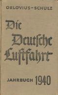 Buch WK II Die Deutsche Luftfahrt Jahrbuch 1940 Hrsg. Orlovius, Heinz Dr. U. Schulz, Richard Ing. Verlag Fritz Knapp 466 - Oorlog 1939-45