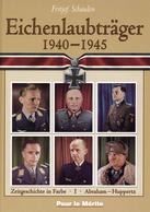 Buch WK II Eichenlaubträger 1940 - 1945 Band I Abraham - Huppertz Schaulen, Fritjof Bildband Verlag Pour Le Merite 159 S - Guerra 1939-45