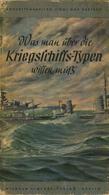 Buch WK II Was Man über Die Kriegsschiffs Typen Wissen Muss Bartsch, Max 1941 Verlag Wilhelm Limpert 72 Seiten Viele Abb - Guerra 1939-45