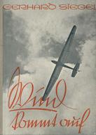 Buch WK II Wind Kommt Auf Siegel, Gerhard 1936 Verlag Ferdinand Kamp 122 Seiten Viele Abbildungen II - Guerra 1939-45