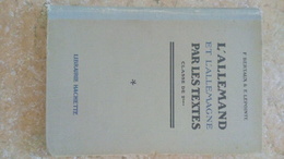 L' ALLEMAND ET L' ALLEMAGNE PAR LES TEXTES - CLASSE DE 2e - SECONDE - BERTAUX LEPOINTE HACHETTE Non Daté - School Books