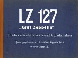 LZ 127 GRAF ZEPPELIN - Große Original-Mappe Mit 15 Bildern Vom Bau Des Luftschiffes Nach Originalaufnahmen - Herausgeber - Airships