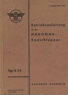 Auto Buch Betriebsanleitung HANOMAG Radschlepper Typ R 24 Hanomag Hannover 1958 86 Seiten Sehr Viele Abbildungen II (alt - Other & Unclassified