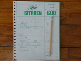 CAMION CITROEN 600 FICHE TECHNIQUE 4 PAGES - Camion