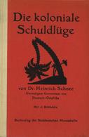 Buch Kolonien Die Koloniale Schuldlüge Schnee, Heinrich Dr. 1927 Buchverlag Der Süddeutschen Monatshefte 103 Seiten Mit  - Sin Clasificación