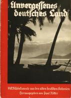 Buch Kolonien Unvergessenes Deutsches Land Hrsg. Ritter, Paul O. Jahr Verlag Zeitgeschichte Mit 140 Bilddokumenten II Co - Non Classés