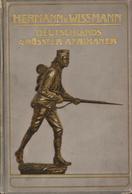 Deutsche Kolonien - HERMANN Von WISSMANN -DEUTSCHLANDS Größter AFRIKANER- Dickes 580 Seitiges BUCH Mit 73 Abbildungen/Bi - Unclassified