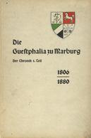 Studentika Buch Die Guestphalia Zu Marburg Der Chronik 1. Teil 1806 - 1880 Hrsg. Altherrenschaft 1937 Selbstverlag 222 S - Ecoles