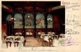 Berlin (1000) Gasthaus Franziskaner Bogen 2  1903 I-II - Other & Unclassified