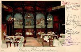 Berlin (1000) Gasthaus Franziskaner Bogen 2  1903 I-II - Autres & Non Classés