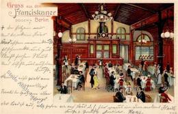 Berlin (1000) Gasthaus Franziskaner Bogen 4 1905 I-II - Other & Unclassified