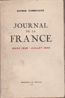 JOURNAL DE FRANCE, Alfred FABRE-LUCE 1940, 420 Pages - Avión