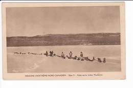 MISSIONS D'EXTREME-NORD CANADIEN - Série V - Halte Sur La Rivière Mackenzie - Missioni