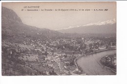 67 - GRENOBLE - La Tronche - Le St-Eynard Et Les Alpes - Grenoble