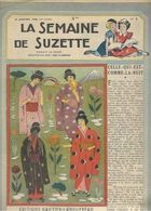 La Semaine De Suzette N°5 Celle-qui-est-comme-la-nuit - Le Vieux Chameau - Les Petits Ennuis De Bécassine - La Semaine De Suzette