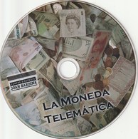 LA MONEDA TELEMATICA - CENTRE D'ESTUDIS JOAN BARDINA - DVD - Other & Unclassified