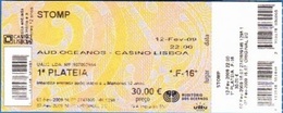 Portugal 2009 - Music Concert/ Festival - STOMP, Auditório Casino Dos Oceanos, Lisboa - Konzertkarten
