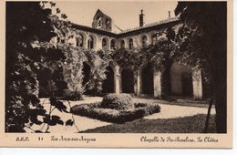 LES ARCS SUR ARGENS - CHAPELLE DE  SAINTE ROSELINE - LE CLOÎTRE - Les Arcs