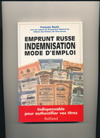 RARE  EMPRUNT RUSSE INDEMNISATION MODE D'EMPLOI  Par FRANCOIS BAYLE   VOIR SCANS ! - Frankrijk