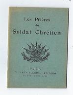 Guerre - 1914 - 1918 - Christianisme - Patriotique - Religion - Prières - Soldat Chrétien - Livre De Prières - Livre - Francés