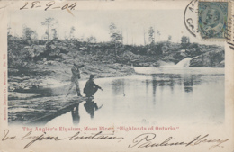 Canada - The Angler's Elysium - Moon River - Pêche à La Ligne - Highlands Of Ontario - Postmarked 1904 - Muskoka