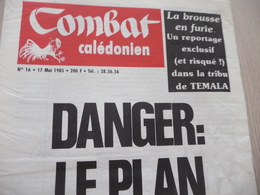 Journal Combat Calédonien N16 Et N°17 1985 Nouvelle Calédonie - 1950 à Nos Jours