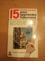 15 Minutes Par Jour Pour Apprendre L"Allemand - Collectionguides Marabout - 1986 -254 Pgs - In Good Condition - Dictionaries