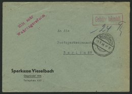 ALL. BES. GEBÜHR BEZAHLT VIESELBACH, 4.4.48, Roter R1 Gebühr Bezahlt, L2 Eilt Sehr/ Währungsreform, Bankbrief Feinst - Other & Unclassified