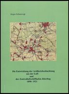 PHIL. LITERATUR Die Entwicklung Der Artilleriebeobachtung Aus Der Luft Und Der Zentralluftschiffhafen Jüterbog 1890-1921 - Filatelia E Historia De Correos