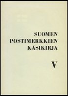 PHIL. LITERATUR Suomen Postimerkkien Käsikirja V, 1970, Suomen Filatelistiliitto, 152 Seiten, Zahlreiche Abbildungen, Au - Filatelie En Postgeschiedenis