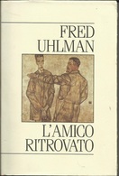FRED UHLMAN - L'amico Ritrovato. - Novelle, Racconti