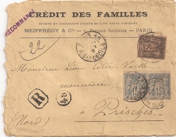 Enveloppe Crédit Des Familles Paris, Timbres Type Sage 15c 25c + Recommandé + Cachet N°48, 1896, De Paris à Prisches - 1877-1920: Periodo Semi Moderno