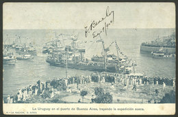 ARGENTINE ANTARCTICA: "La Uruguay" In The Port Of Buenos Aires, Bringing The Swedish Expedition, Edited By La Nación, Us - Argentina