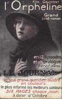 CPA Film Gaumont L'Orpheline Grand Ciné Roman Le Journal Quotidien Carte Publicitaire Cinéma - Affiches Sur Carte