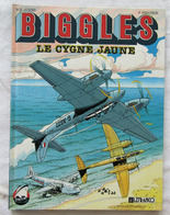 BIGGLES Tome 1 " Le Cygne Jaune " EO 1990 Par BERGESE - Biggles