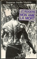 NEO POLICE N ° 118  " MON AMIE LA MORT " J-T-ROGERS - NEO Nouvelles Ed. Oswald